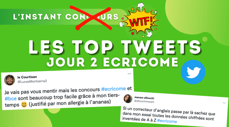 TOP Tweets Jour 2 ECRICOME 2022 Instant WTF Mister Prépa