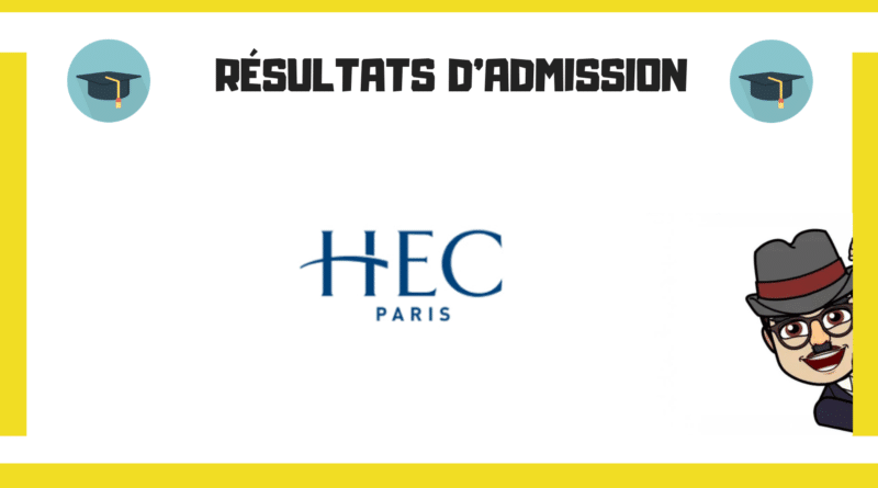 RÉSULTATS D'ADMISSION HEC PARIS