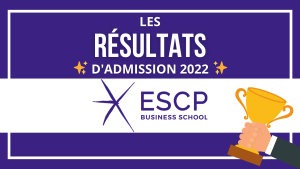 Résultats admission ESCP 2022