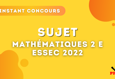 Maths 2 E ESSEC 2022 – Sujet