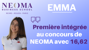 Les conseils d’Emma : Première intégrée à NEOMA (16,62/20) !