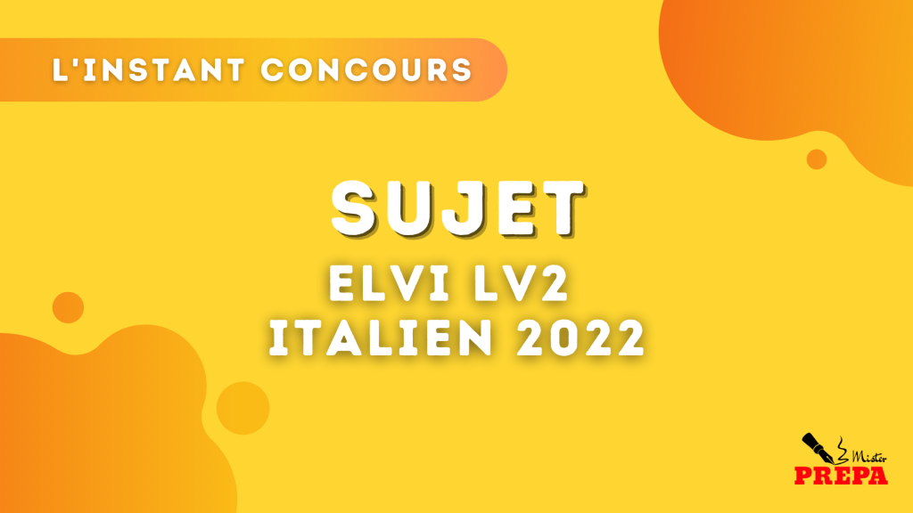 Italien LV2 ELVI 2022 – Sujet