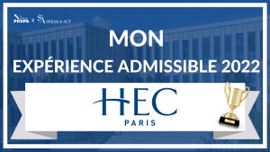 Oraux HEC Paris 2022 : Mon Expérience Admissible (150€ à gagner)