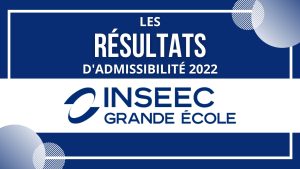 Résultats admissibilité INSEEC 2022