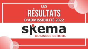 Résultats admissibilité SKEMA BS 2022
