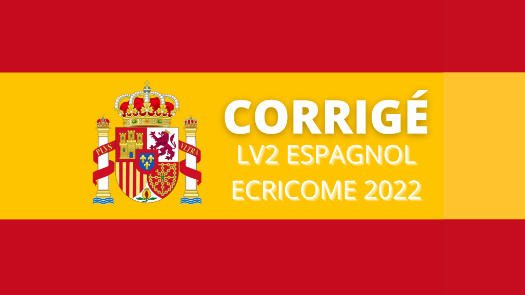 corrige-espagnol-lv2-ecricome