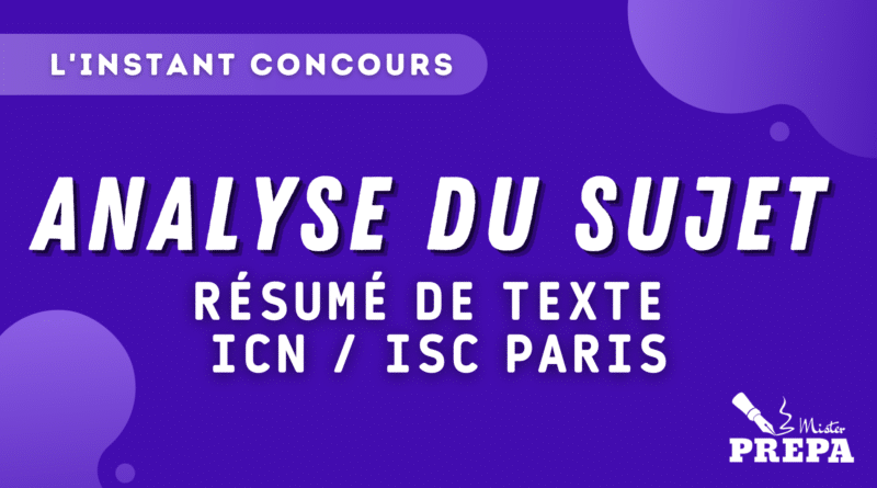 ANALYSE RESUME DE TEXTE ICN / ISC PARIS 2023