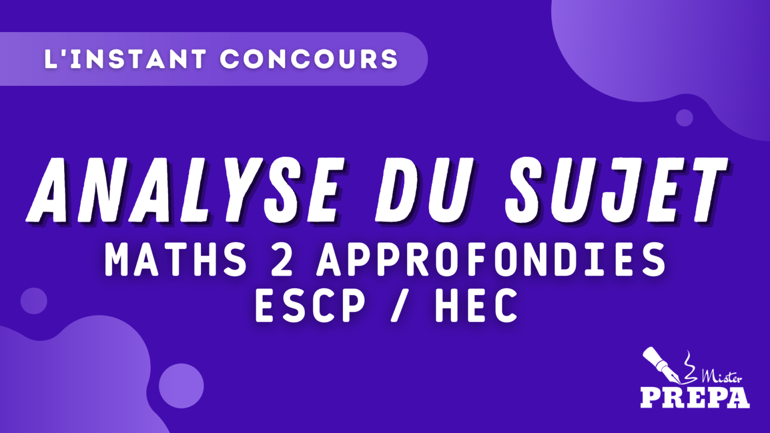 BCE 2023 Maths 2 Approfondies ESCP HEC Analyse Sujet