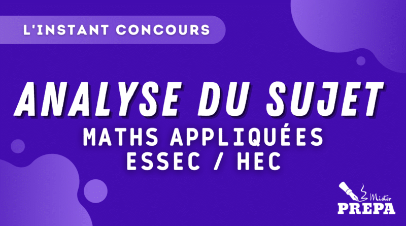 BCE 2023 Maths Appliquees ESSEC HEC Analyse Sujet