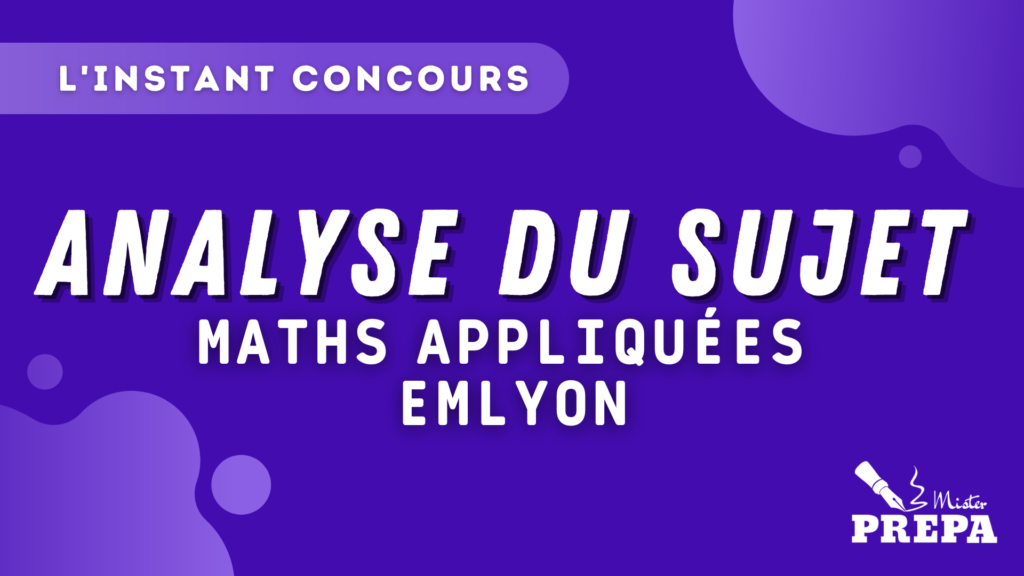 BCE 2023 Maths Appliquees emlyon Analyse Sujet