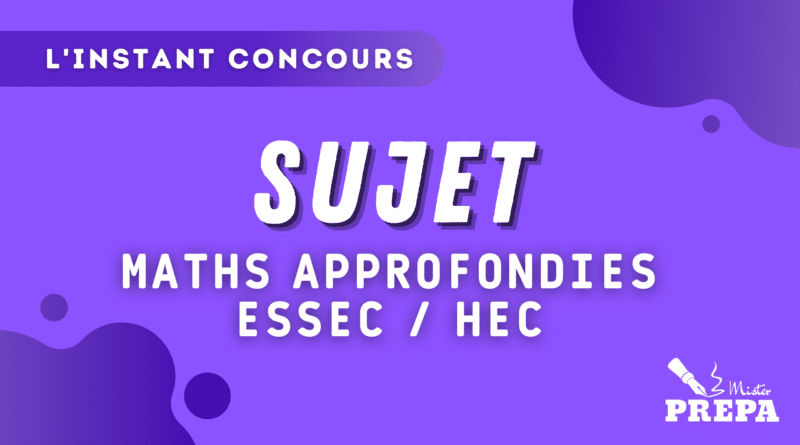 BCE 2023 Maths Approfondies ESSEC HEC Sujet