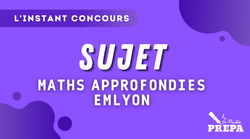 BCE 2023 Maths Approfondies emlyon Sujet