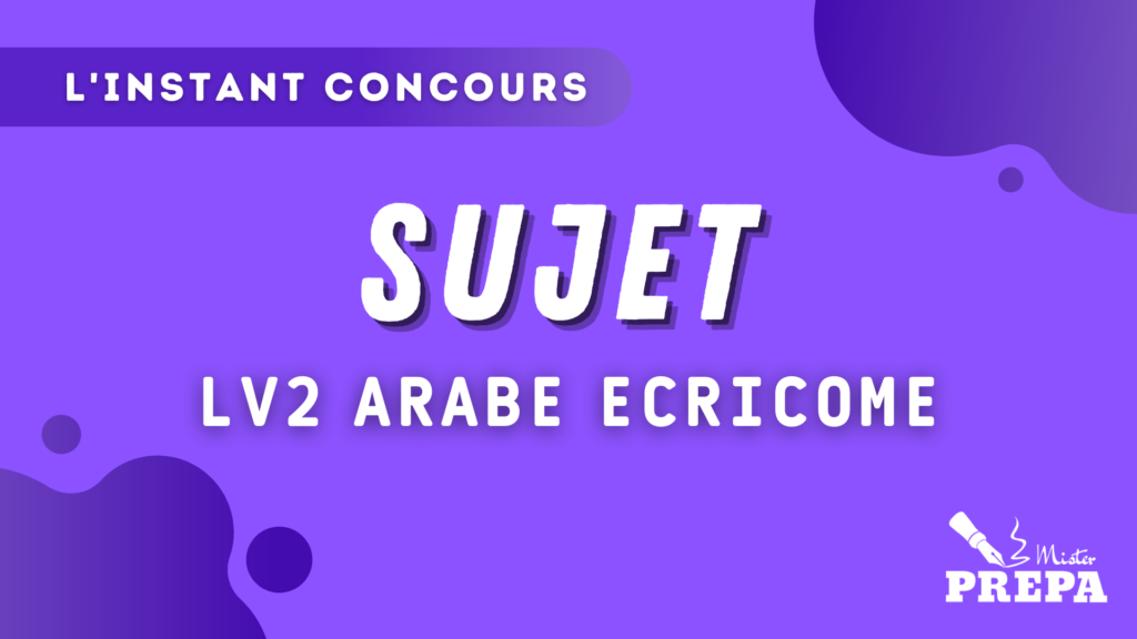 ECRICOME 2023 LV2 ARABE SUJET