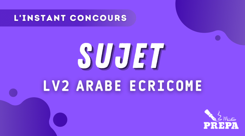 ECRICOME 2023 LV2 ARABE SUJET