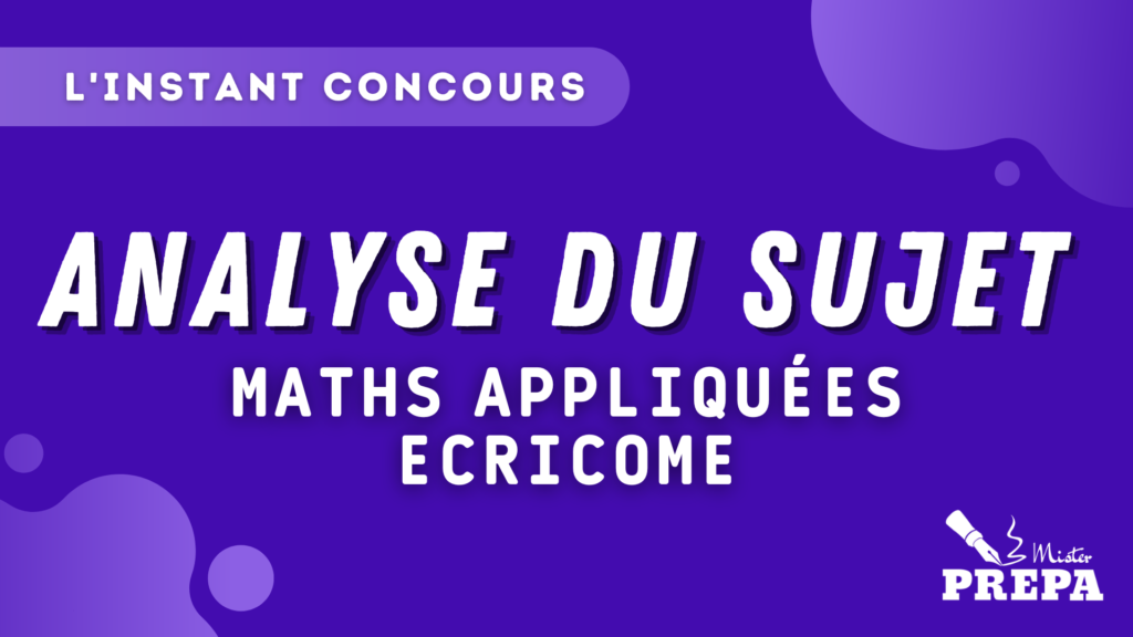 ECRICOME 2023 Maths Appliquées Analyse Sujet