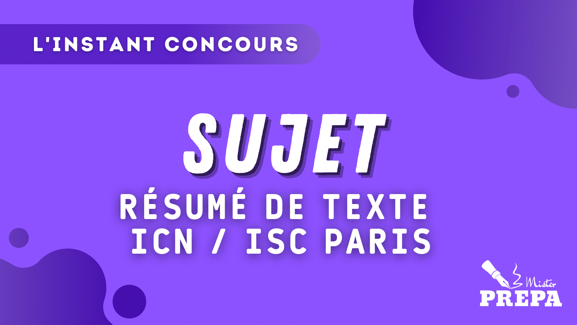 SUJET RESUME DE TEXTE ICN / ISC PARIS 2023