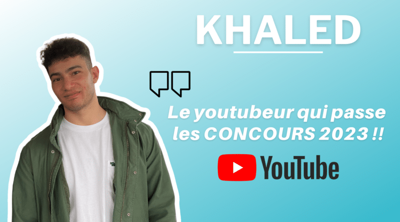 TEMOIGNAGE KHALED CONCOURS