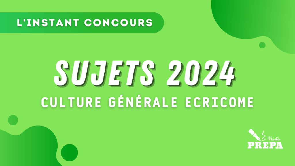 Culture Générale ECRICOME 2024 – Sujets