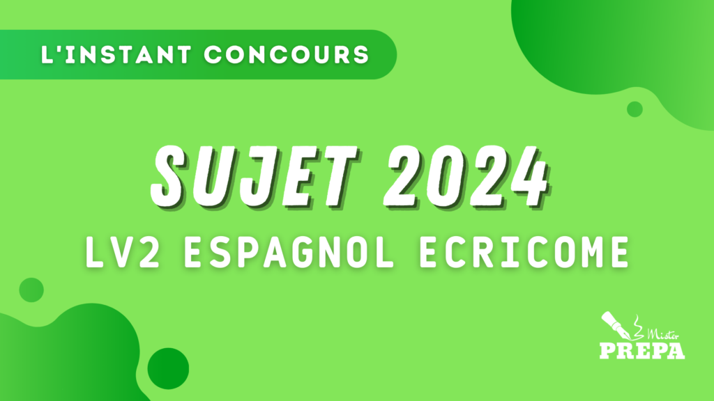 Espagnol LV2 ECRICOME 2024 – Sujet