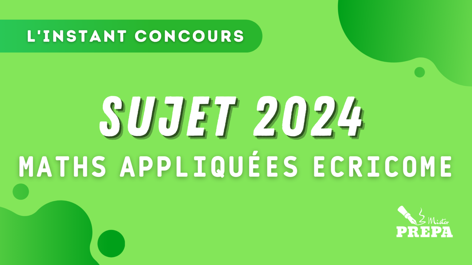 Sujet de Maths Appliquées 2024 Mister Prépa — free download
