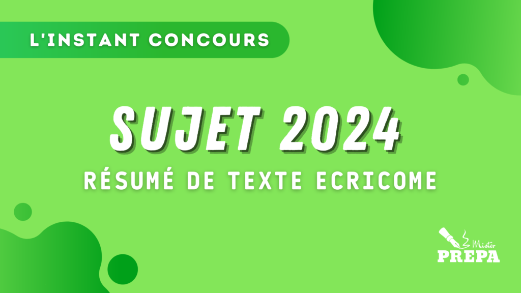 Résumé de texte ECRICOME 2024 – Sujet