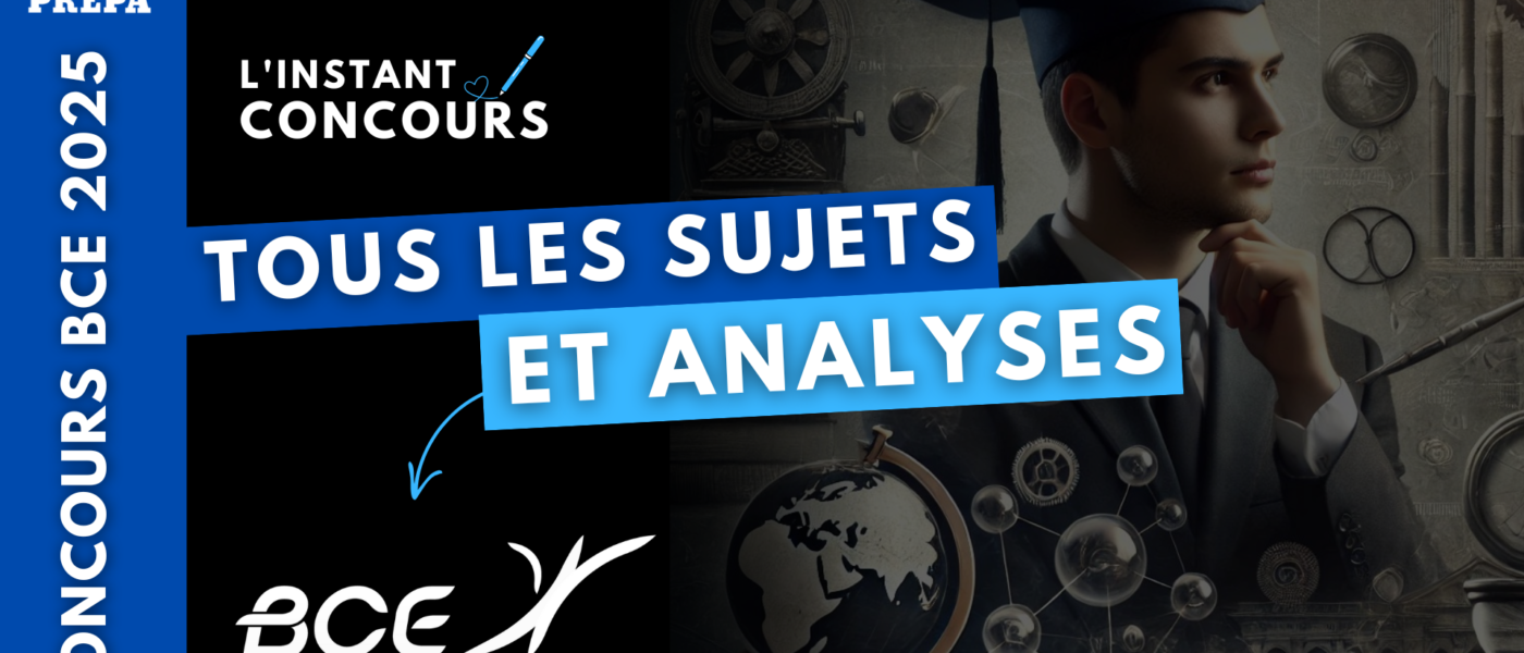 concours bce prepa conseils sujets analyses corrections