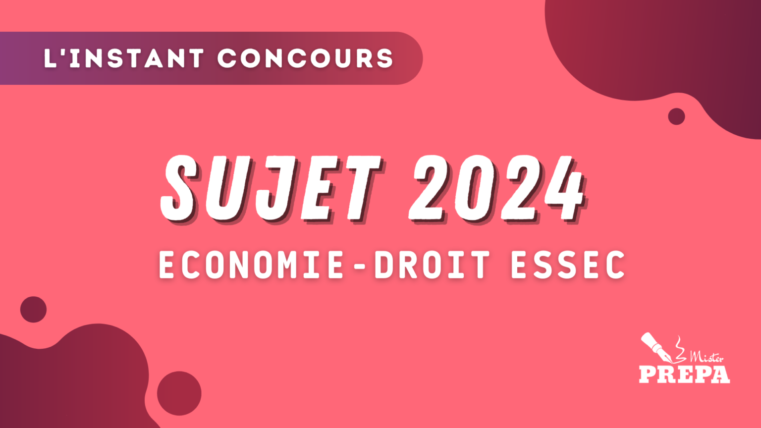 Économie-Droit ESSEC 2024 – Sujet - Mister Prépa