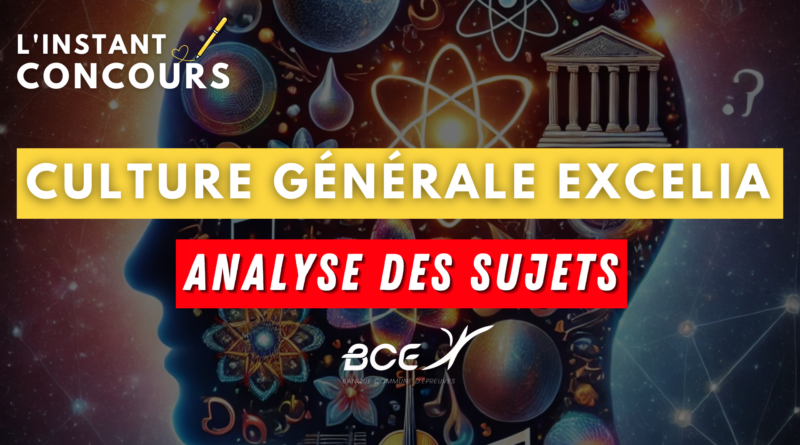 culture-generale-excelia-analyse-sujets-2025