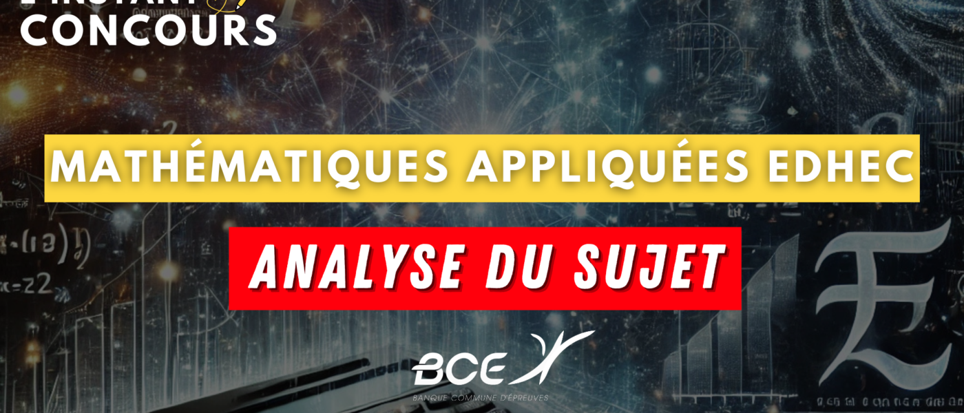 mathematiques appliquees edhec analyse sujet 2025