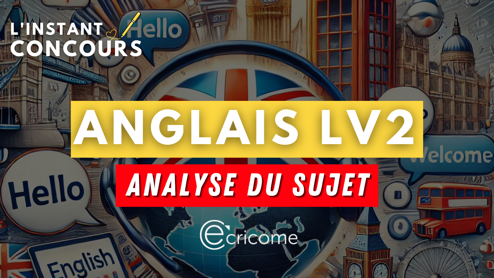 ANGLAIS LV2 ECRICOME ANALYSE SUJET 2025