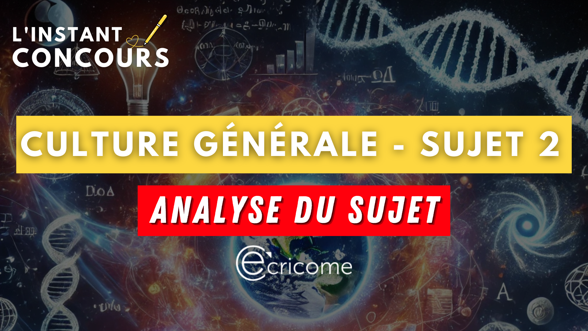 CULTURE GENERALE ECRICOME ANALYSE SUJET 2 2025