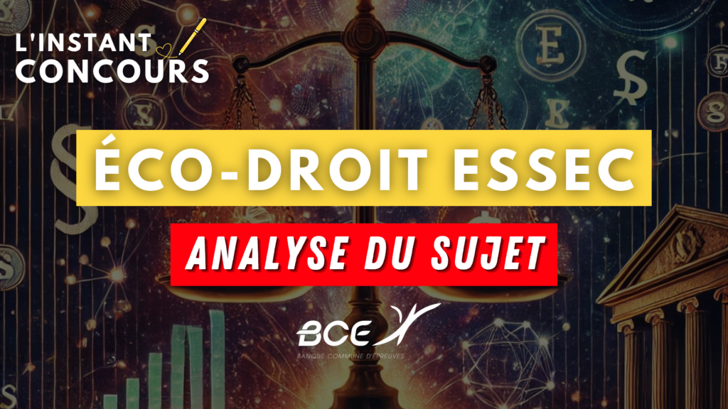 ECONOMIE DROIT ESSEC ANALYSE SUJET 2025