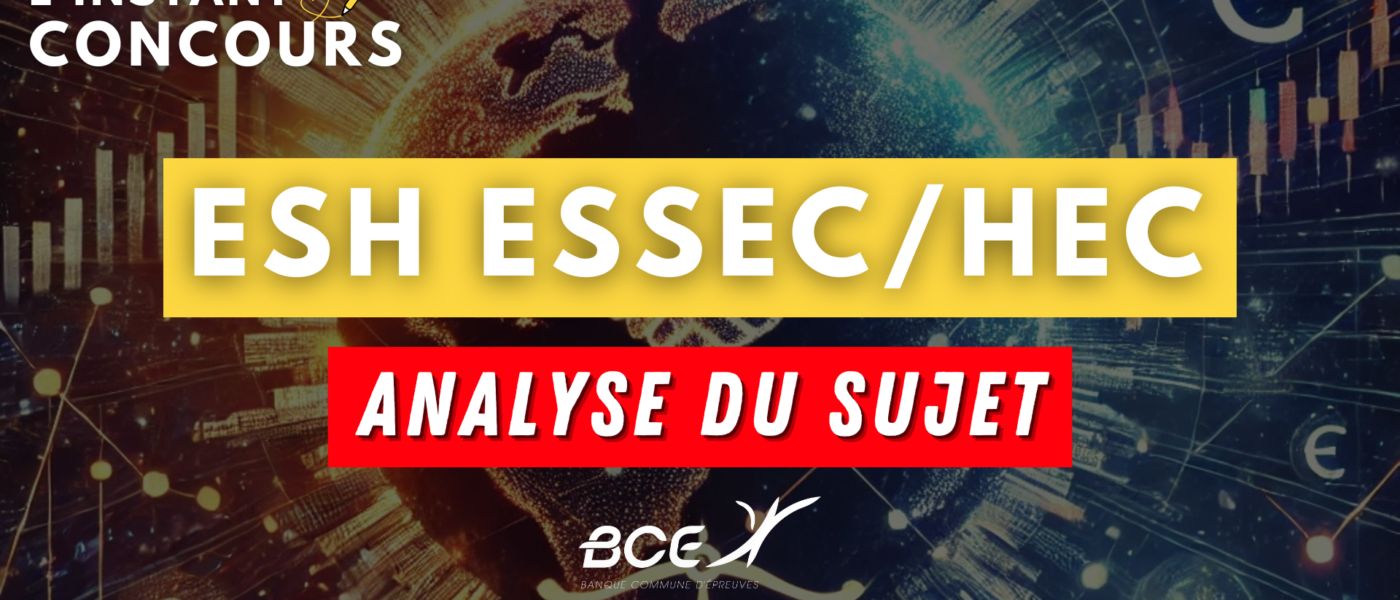 ESH ESSEC HEC ANALYSE SUJET 2025