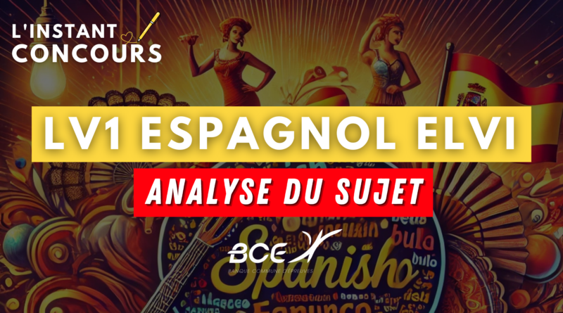 ESPAGNOL LV1 ELVI ANALYSE SUJET 2025
