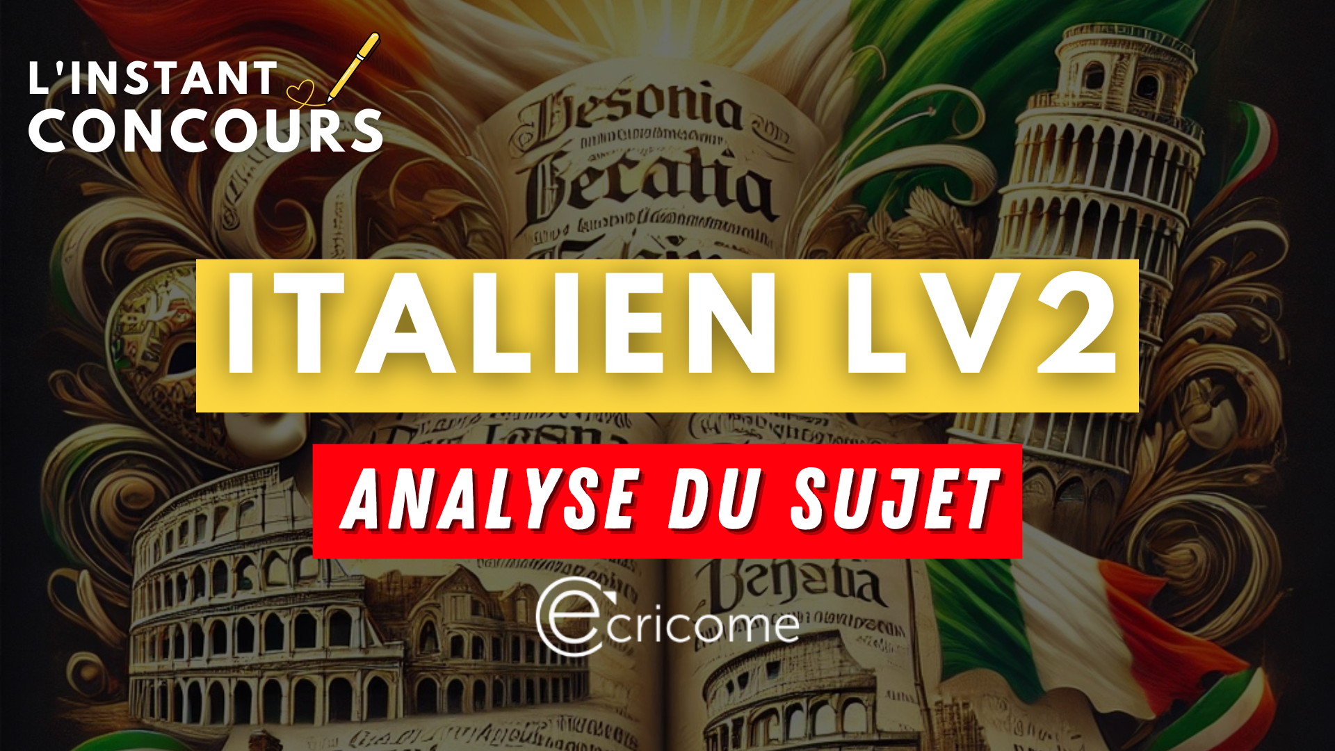 ITALIEN LV2 ECRICOME ANALYSE SUJET 2025