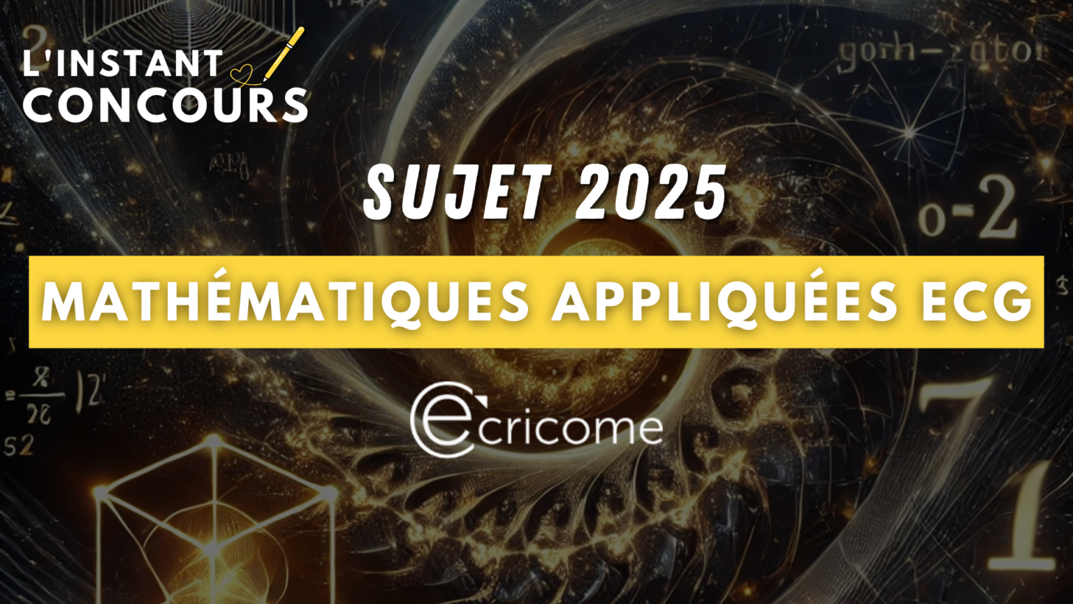 MATHEMATIQUES APPLIQUEES ECRICOME SUJET 2025