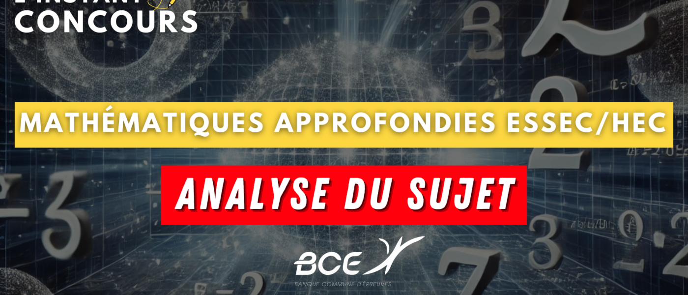 MATHEMATIQUES APPROFONDIES ESSEC HEC ANALYSE SUJET 2025