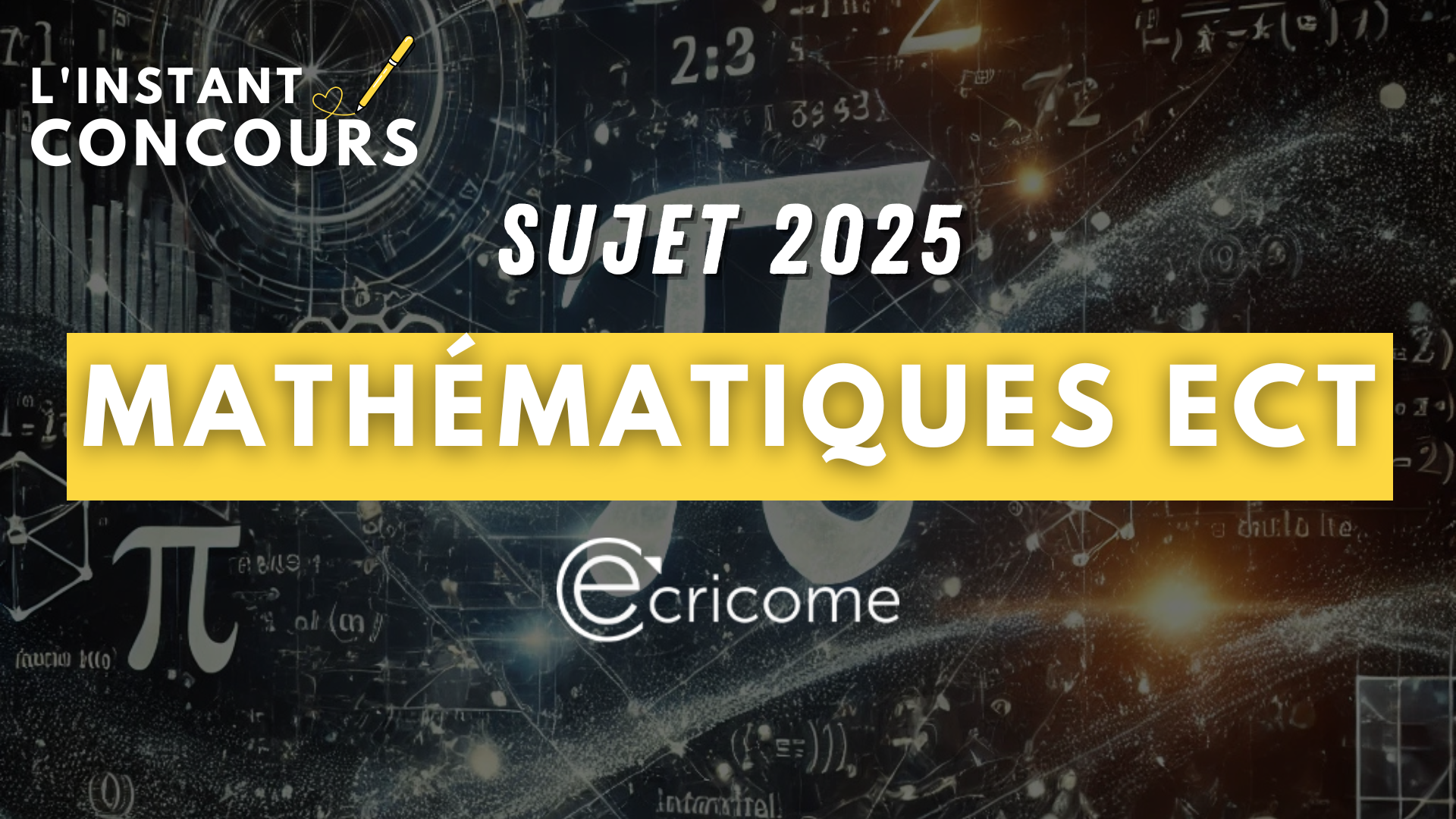 MATHEMATIQUES ECT ECRICOME SUJET 2025
