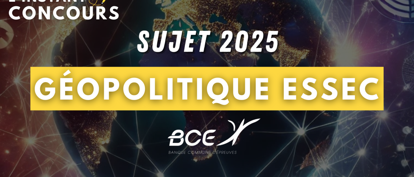 SUJET GEOPOLITIQUE ESSEC 2025