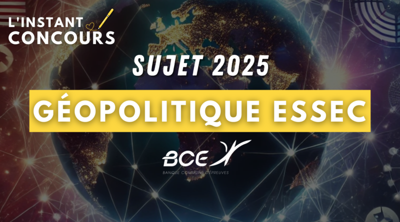 SUJET GEOPOLITIQUE ESSEC 2025