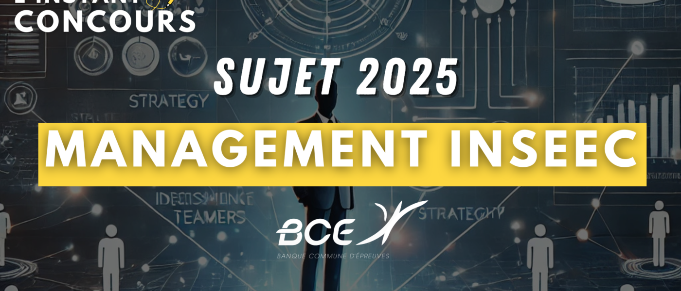SUJET MANAGEMENT INSEEC 2025