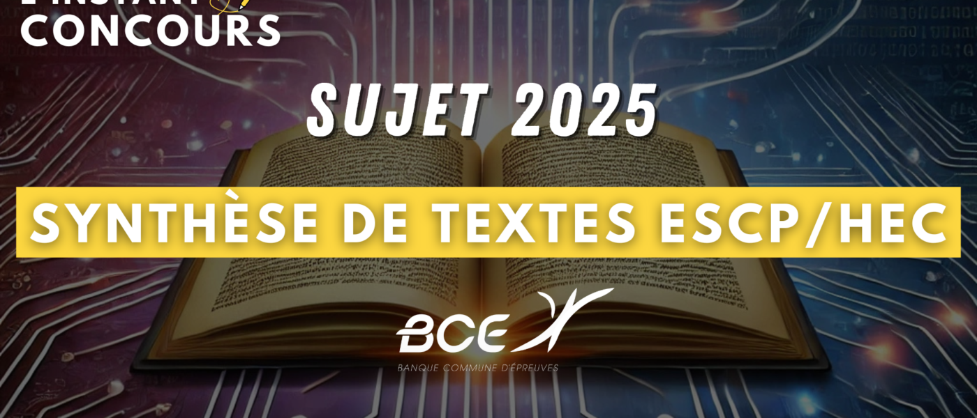 SUJET SYNTHESE TEXTES ESCP HEC PARIS 2025