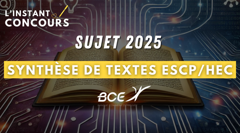 SUJET SYNTHESE TEXTES ESCP HEC PARIS 2025