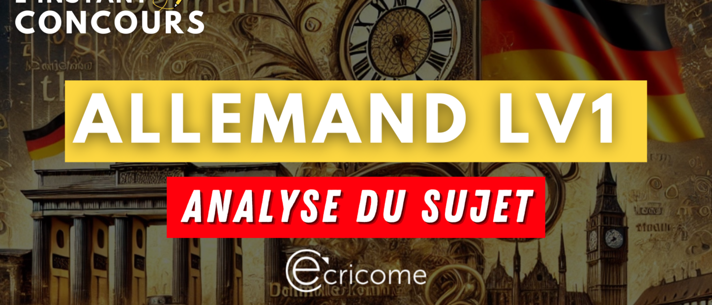 allemand lv1 ecricome analyse sujet 2025