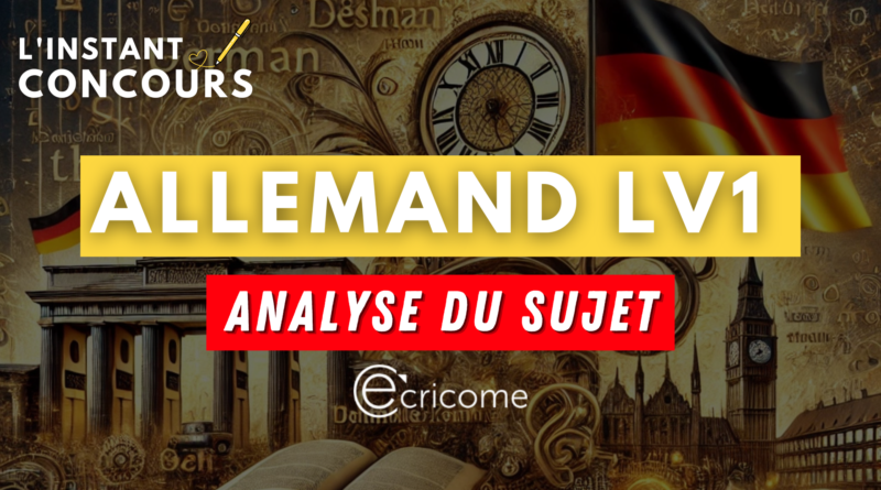 allemand lv1 ecricome analyse sujet 2025