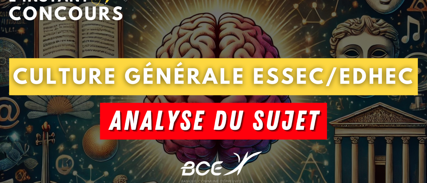 culture generale essec edhec analyse sujet 2025