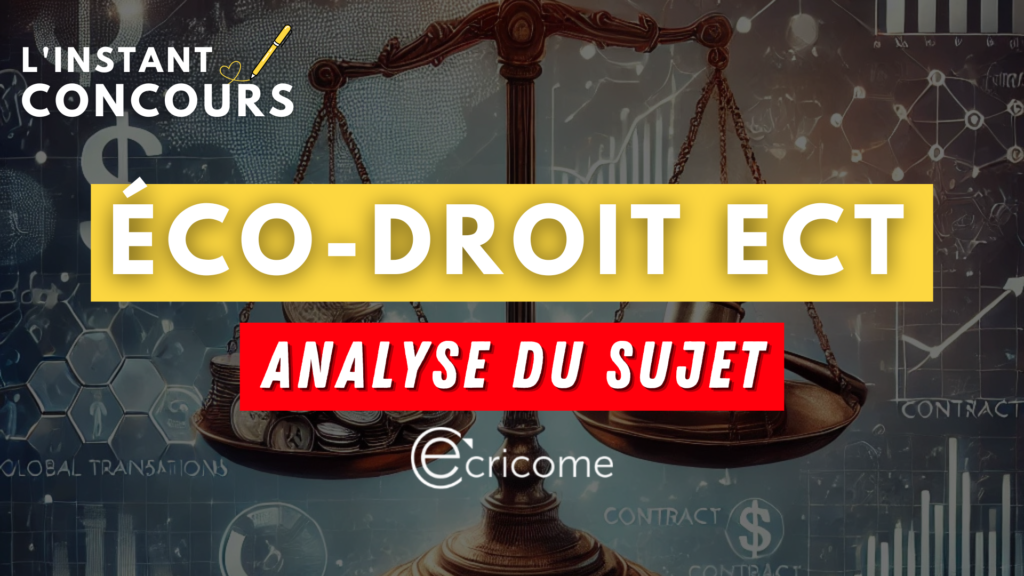 eco droit ecricome analyse sujet 2025