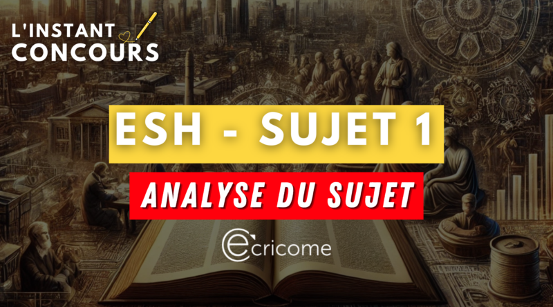 esh ecricome analyse sujet 1 2025
