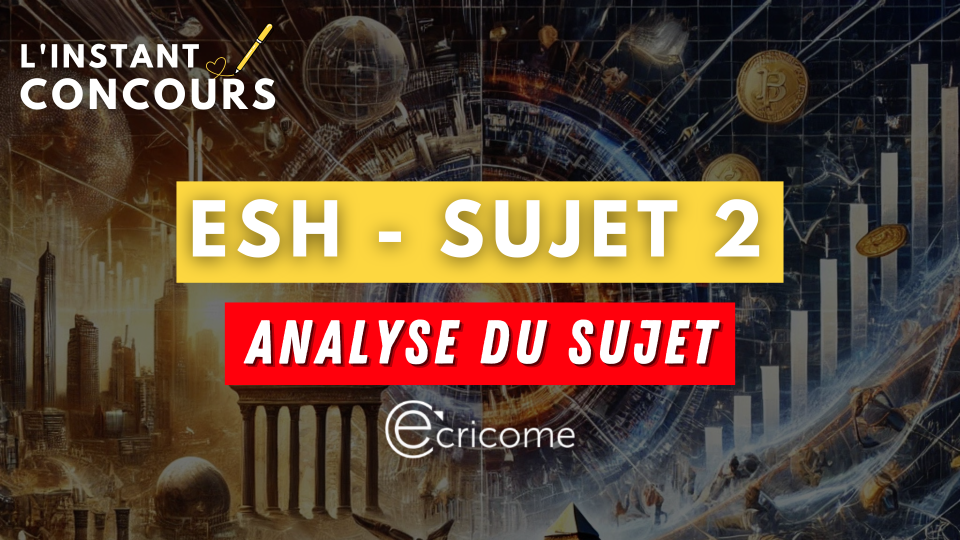 esh ecricome analyse sujet 2 2025