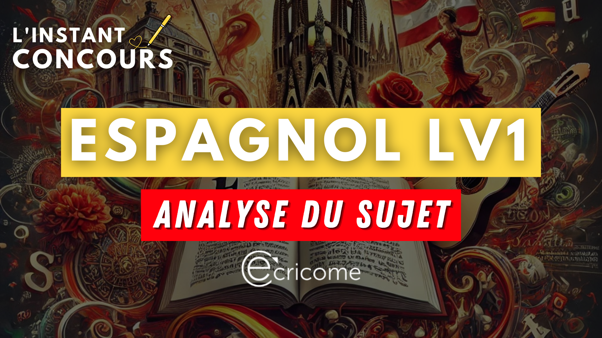 espagnol lv1 ecricome analyse sujet 2025